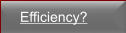 Efficiency?